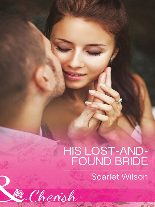 Title details for His Lost-And-Found Bride by Scarlet Wilson - Available